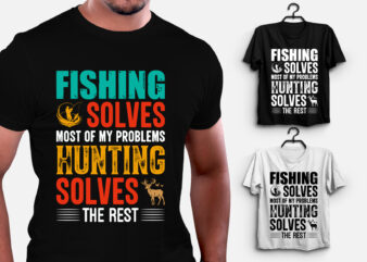Fishing Solves Most Of My Problems T-Shirt Design