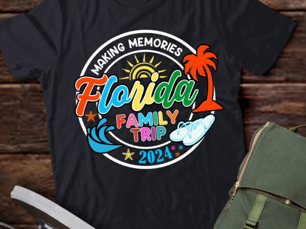 Florida family trip 2024 making memories family vacation t-shirt ltsp