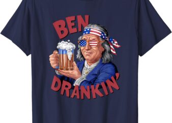 Funny 4th of July US President Party Franklin Ben Drankin T-Shirt