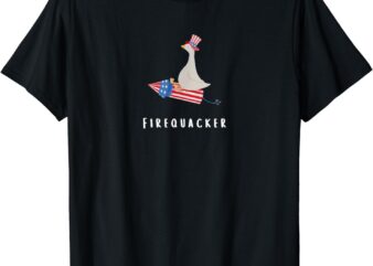Funny Goose Fourth Of July Firequacker Independence Day Cute T-Shirt