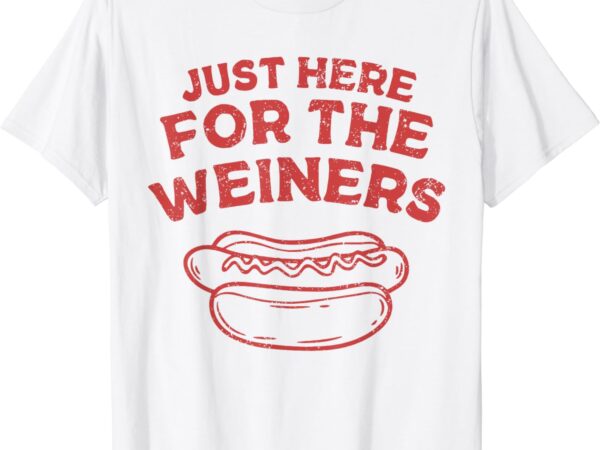 Funny hotdog just here for the wiener 4th of july women kids t-shirt