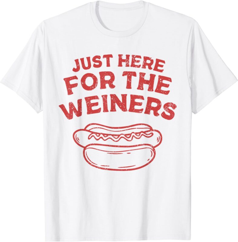 Funny Hotdog Just Here for the Wiener 4th of July Women Kids T-Shirt