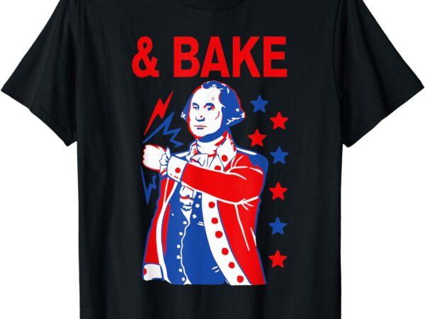 Funny shake and bake 4th of july couple matching & bake t-shirt