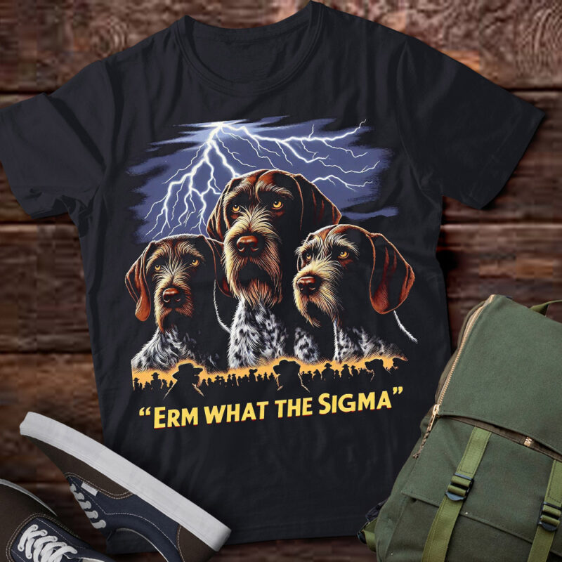 LT-P2 Funny Erm The Sigma Ironic Meme Quote German Wirehaired Pointers Dog