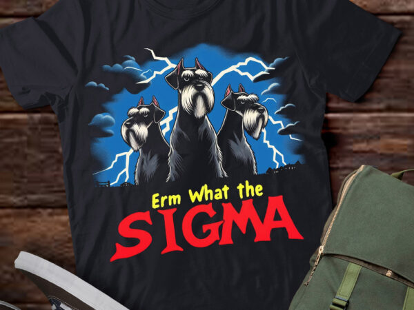 Lt-p2 funny erm the sigma ironic meme quote giant schnauzer dog t shirt vector graphic