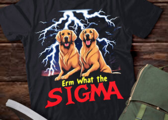 LT-P2 Funny Erm The Sigma Ironic Meme Quote Golden Retrievers Dog t shirt vector graphic