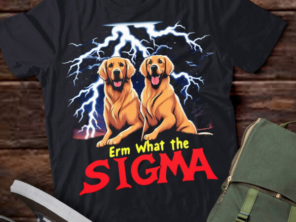 Lt-p2 funny erm the sigma ironic meme quote golden retrievers dog t shirt vector graphic