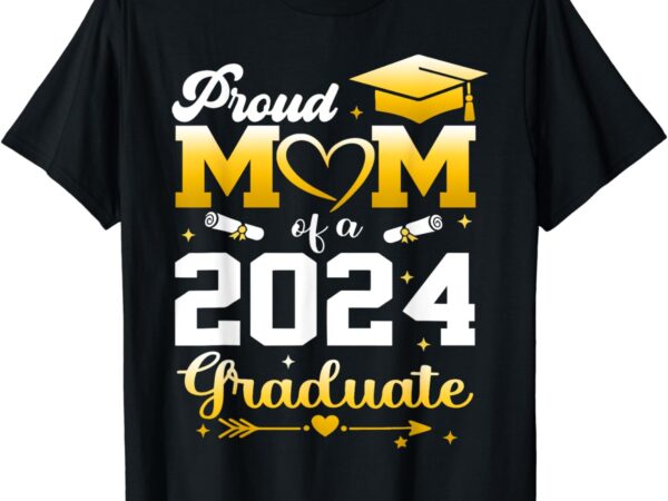 Graduation shirts proud mom of a 2024 graduate t-shirt