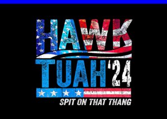 Hawk Tuah 24 Spit On That Thang PNG, Hawk Tuah PNG graphic t shirt