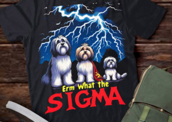LT-P2 Funny Erm The Sigma Ironic Meme Quote Havanese Dog t shirt vector graphic