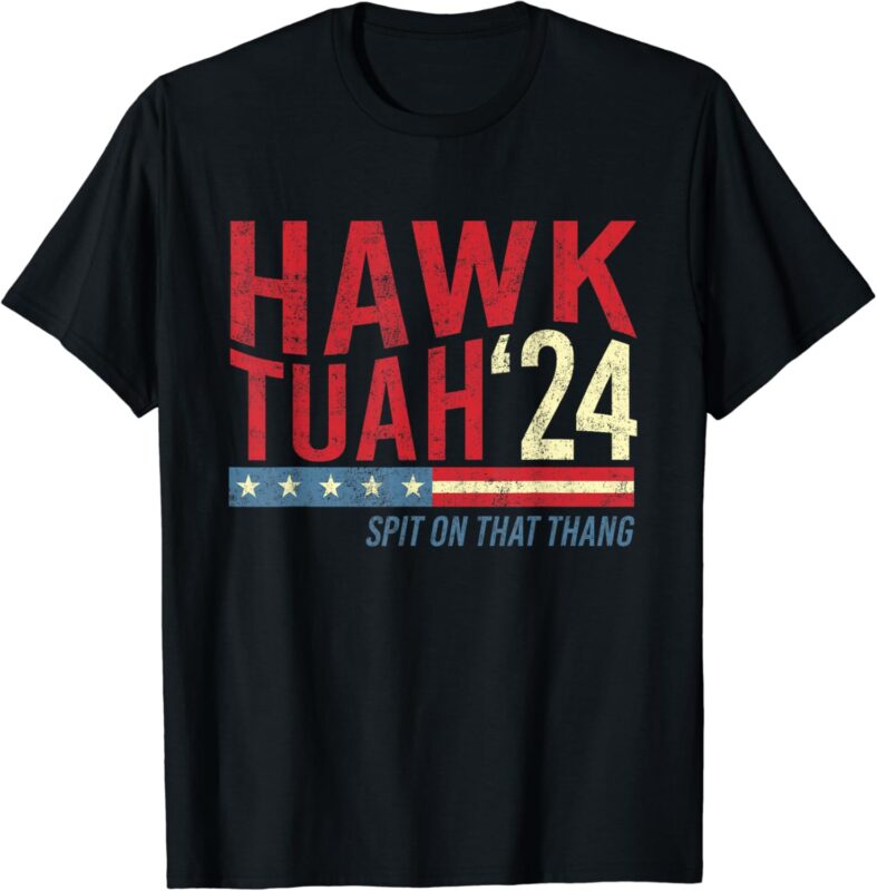 Hawk Tuah, Spit On That Thang – Hawk Thua, Hawk Tua T-Shirt