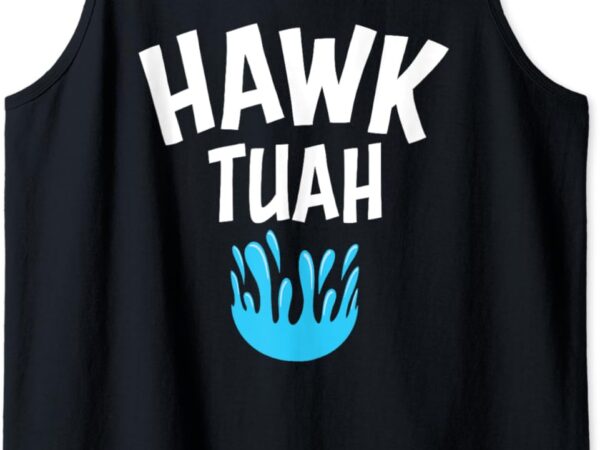 Hawk tuah tank top graphic t shirt