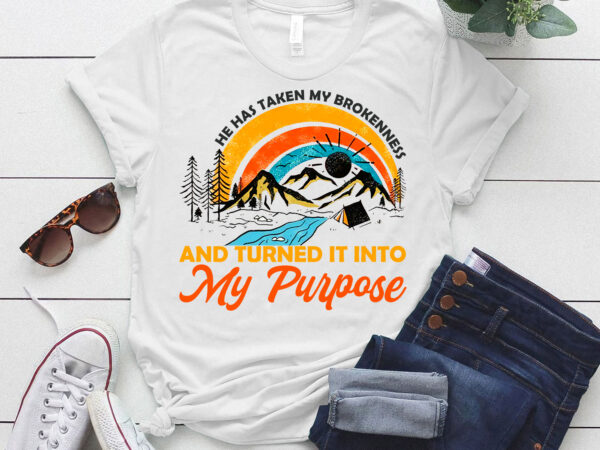 He has taken my brokenness turned it into purpose lts-d graphic t shirt