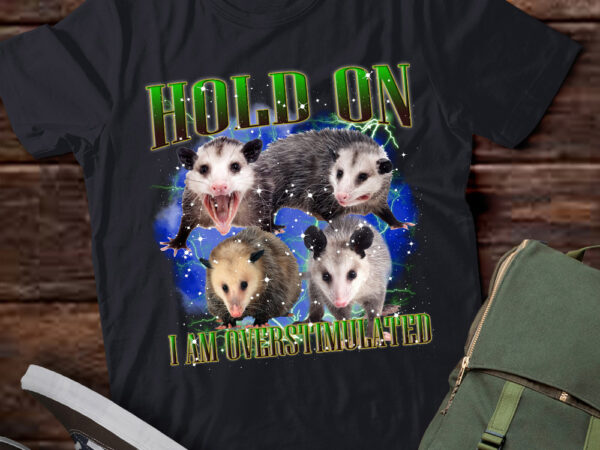 Hold on i am overstimulated vintage 90s retro funny possum lts-d graphic t shirt