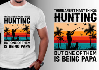 Hunting Papa T-Shirt Design