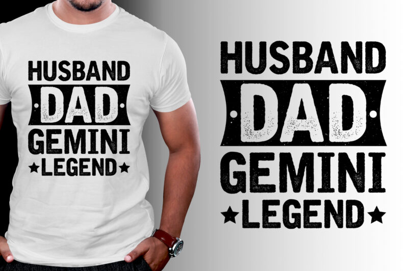 Husband Dad Gemini Legend T-Shirt Design