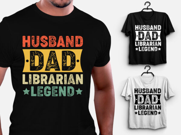 Husband dad librarian legend t-shirt design