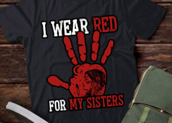 I Wear Red for My Sisters No More Stolen Sisters American Native lts-d (1)