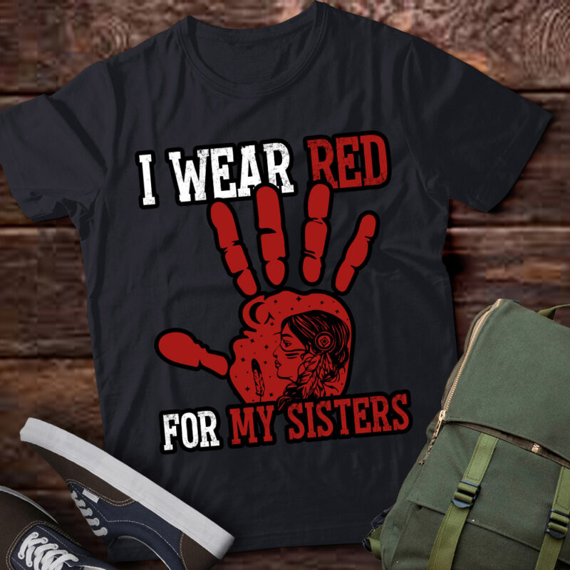 I Wear Red for My Sisters No More Stolen Sisters American Native lts-d (1)