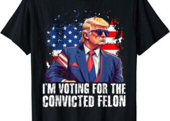 I am Voting Convicted Felon T-Shirt