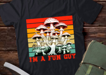 I’m A Fun Guy, Fungus Lover , Mushroom Fungi Humor LTSD