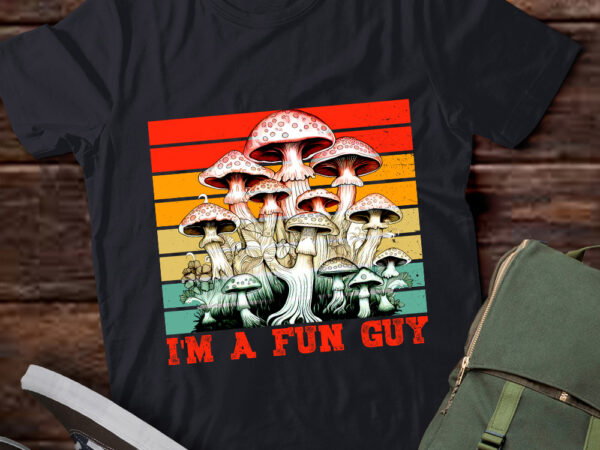 I’m a fun guy, fungus lover , mushroom fungi humor ltsd t shirt design for sale