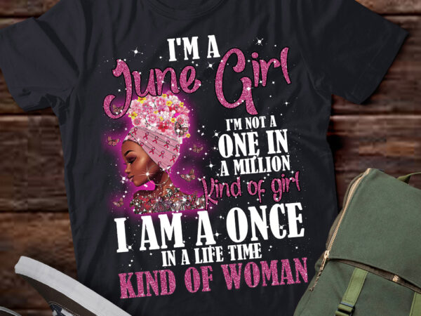 I’m a june girl afro black women queen, black queen, black girl, black girl birthday ltsd t shirt design for sale