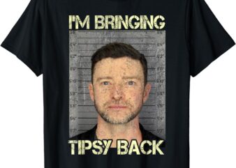 I’m Bringing Tipsy Back T-Shirt