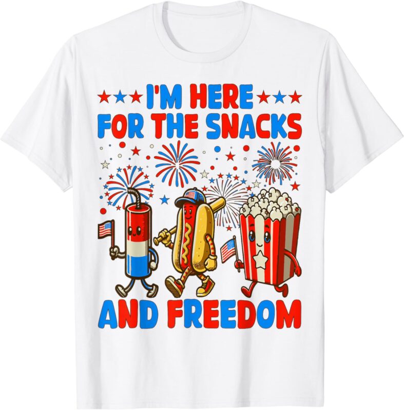 I’m Here For The Snacks and Freedom 4th of July funny T-Shirt