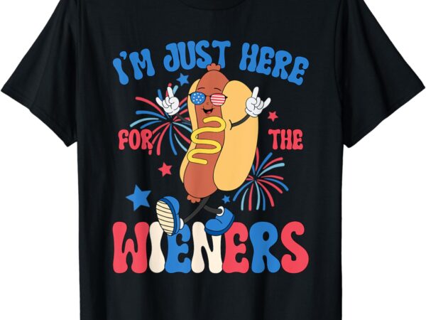 I’m just here for the weiners 4th of july funny hot dog t-shirt