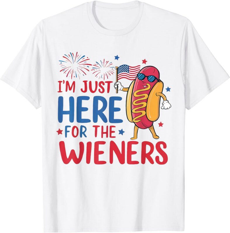 I’m Just Here For The Wieners 4th of July Funny Hot Dog T-Shirt