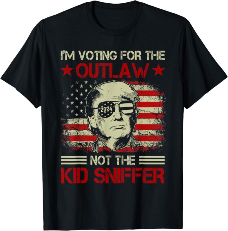 I’m Voting For The Outlaw Not The Kid Sniffer Trump 2024 T-Shirt