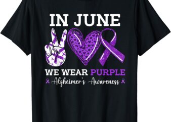 In June We Wear Purple Alzheimer’s Awareness Purple Ribbon T-Shirt