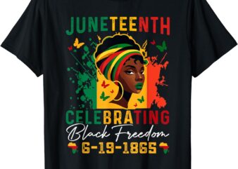 Juneteenth Celebrating Black Freedom Juneteenth 1865 T-Shirt