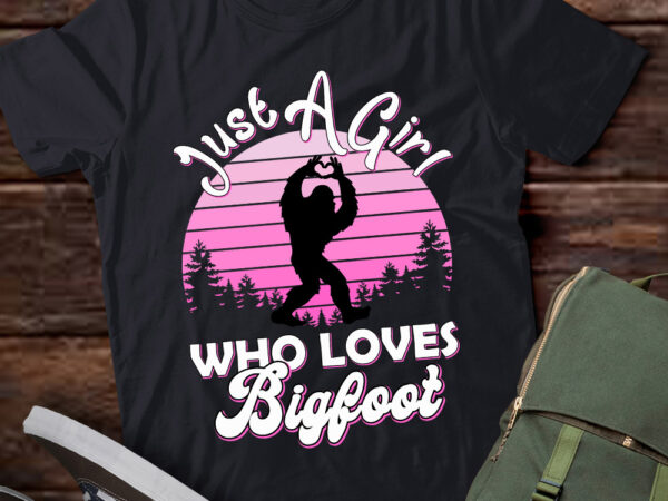 Just a girl who loves bigfoot, bigfoot lover gift ltsd vector clipart