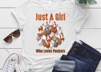 Just A Girl Who Loves Peckers Chicken Lover Rooster Gift lts-d