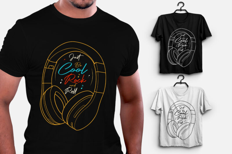 Just Be Cool Rock and Roll Music T-Shirt Design