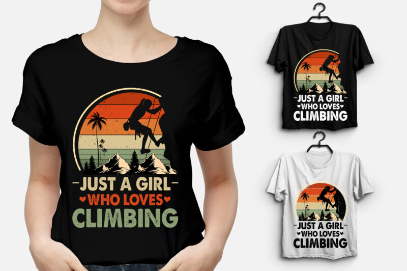 Just a Girl Who Loves Climbing T-Shirt Design