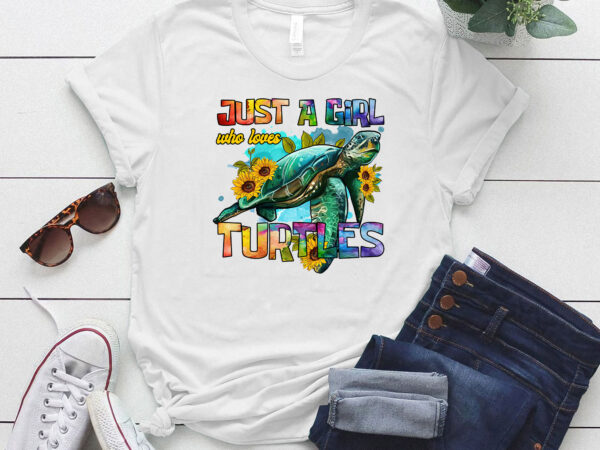 Just a girl who loves turtles , sea turtles, turtles lover ltsd vector clipart