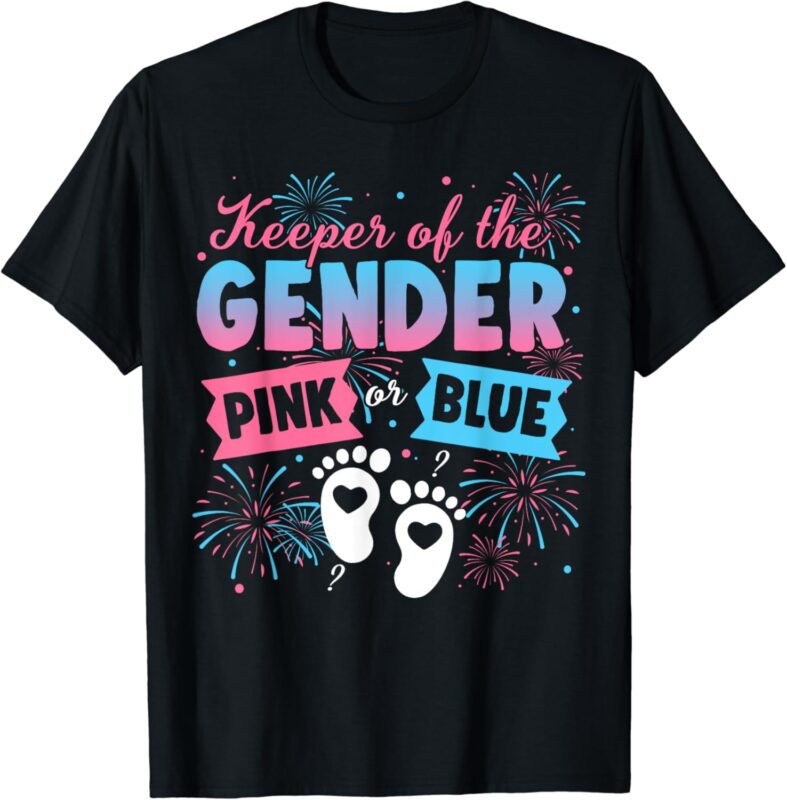 Keeper Of The Gender Pink Or Blue Gender Reveal Fireworks T-Shirt