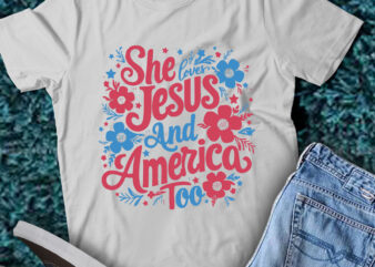 LT194 She Loves Jesu & America Too Happy Patriotic American t shirt vector graphic