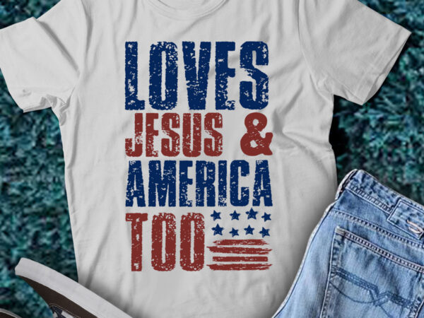 Lt195 loves jesu & america too july 4th patriotic american t shirt vector graphic