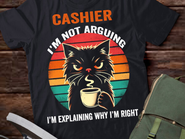 Lt202 cashier i’m not arguing i’m explaining why i’m right t shirt vector graphic