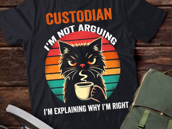 Lt202 custodian i’m not arguing i’m explaining why i’m right t shirt vector graphic