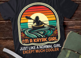 LT208 I’m A Kayak Girl Funny Kayaking Kayak Lover Gift t shirt vector graphic