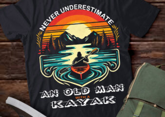 LT209 Never Underestimate Old Man With A Kayak Kayaking Gift t shirt vector graphic