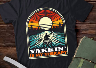 LT210 Yakkin’s Is My Therapy Kayak Lover Quote Gift t shirt vector graphic