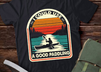 LT211 Funny Kayaking I Could Use A Good Paddling Funny Kayak t shirt vector graphic