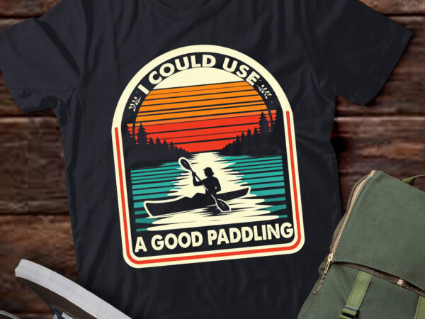 Lt211 funny kayaking i could use a good paddling funny kayak t shirt vector graphic