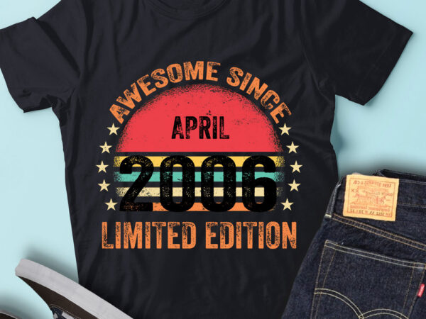 Lt93 birthday awesome since april 2006 limited edition t shirt vector graphic